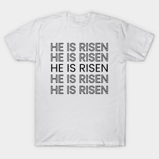 HE IS RISEN / HAPPY EASTER T-Shirt